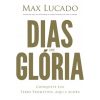 DIAS DE GLÓRIA