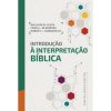 INTRODUÇÃO À INTERPRETAÇÃO BÍBLICA